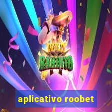 aplicativo roobet